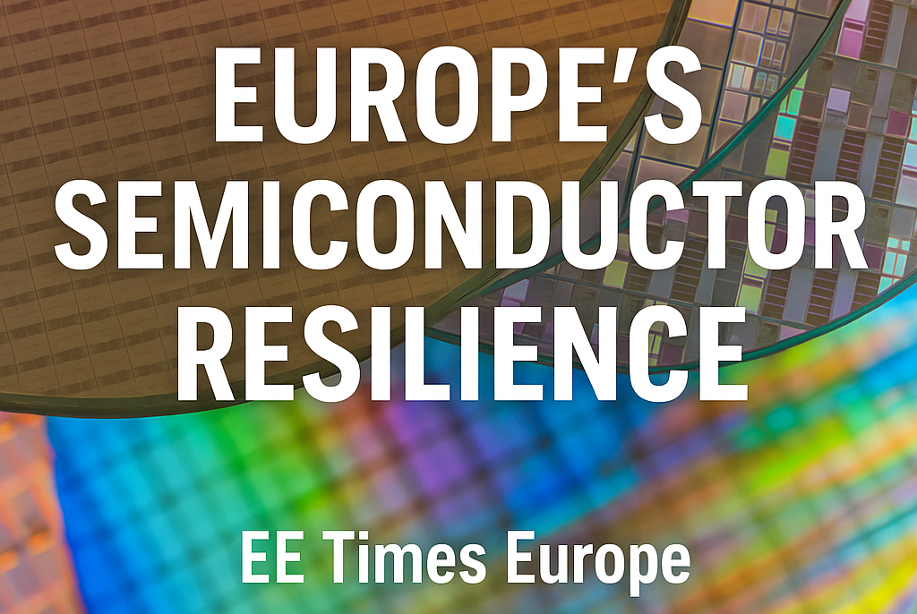 Colorful silicon wafers symbolizing Europe’s semiconductor resilience – EE Times Europe feature by Christoph H. X. Gnadl